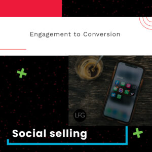 social-selling-engagement-to-conversion.jpg